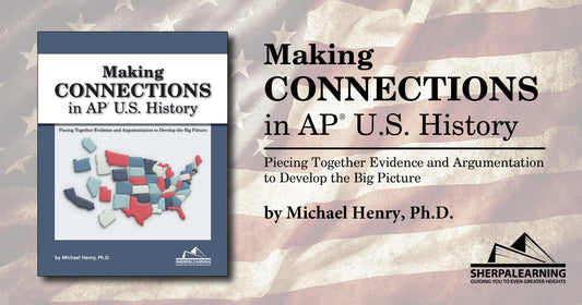 Sherpa Learning Launches New AP® U.S. History “Big Picture” Resource by Veteran Exam Leader Dr. Michael Henry