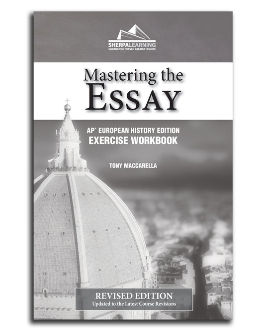 Mastering the Essay - Exercise Workbook for AP European History