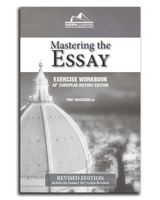 Mastering the Essay - Exercise Workbook for AP European History