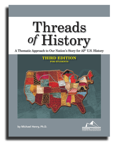 Threads of History, 3rd Edition, for AP U.S. History